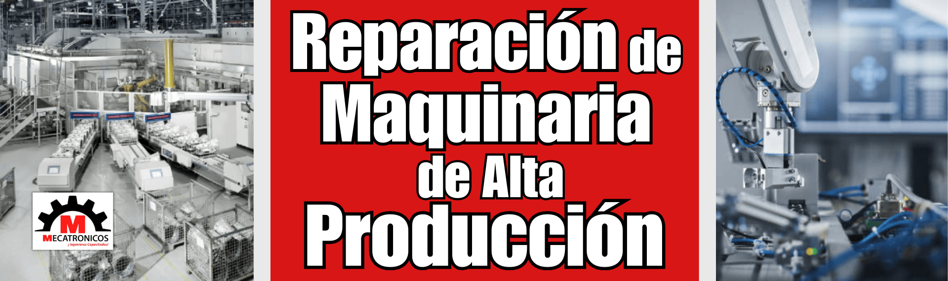 Mantenimiento y reparación de maquinaria de alta producción